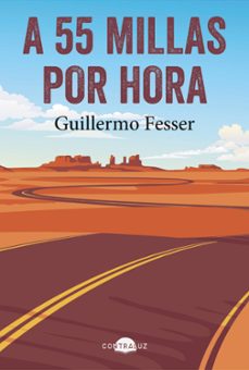 a 55 millas por hora-guillermo fesser-9791388337000